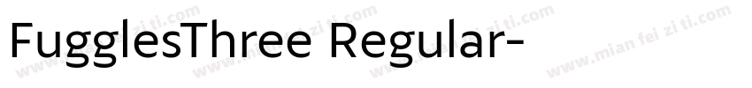 FugglesThree Regular字体转换